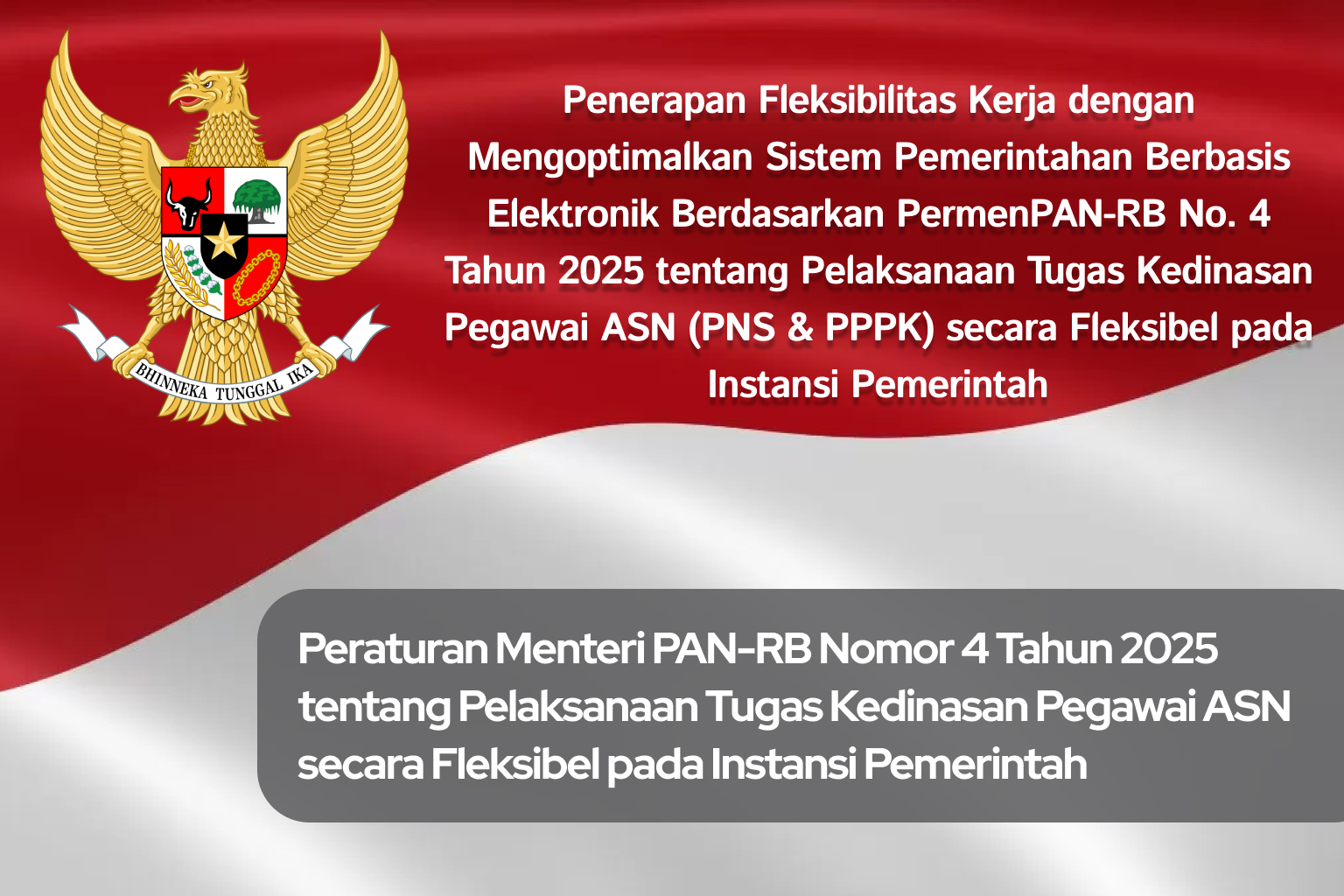 Optimalisasi Fleksibilitas Kerja ASN melalui SPBE Berdasarkan PermenPAN-RB No. 4 Tahun 2025